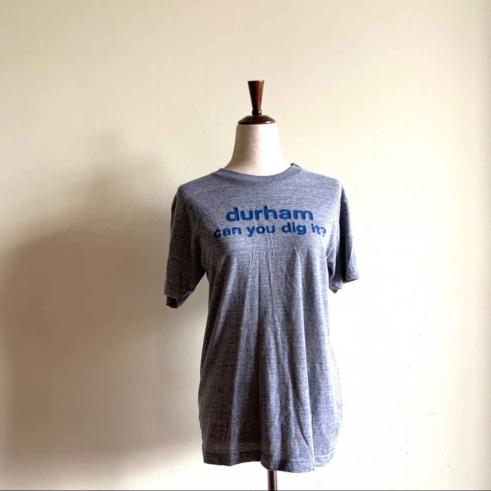 Durham, NC Can You Dig It?  t-shirt medium
